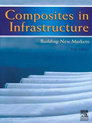 cover image of Composites in Infrastructure--Building New Markets